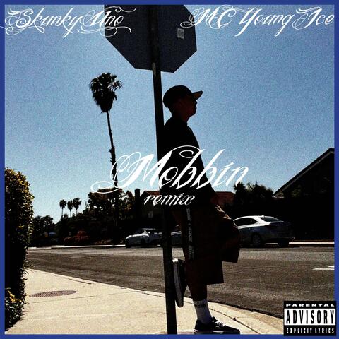 MOBBIN' (feat. Skunky Uno)