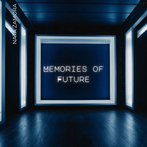 Memories Of Future