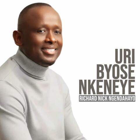 URI BYOSE NKENEYE
