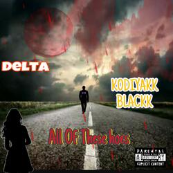 All Of These Hoes (feat. Bdg Delta)
