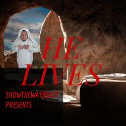 He Lives