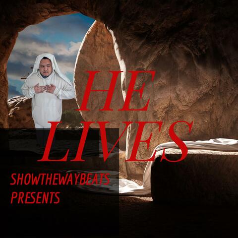 He Lives