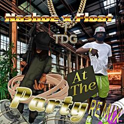 At The Party (feat. FloatCapone) (TDG Remix)