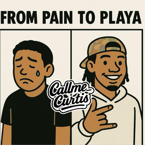 From Pain To Playa