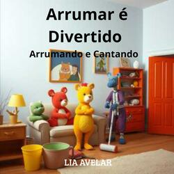 Arrumar é divertido