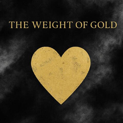 The Weight of Gold