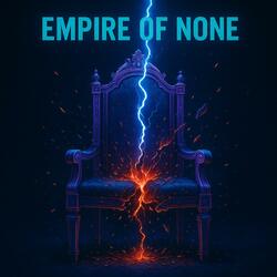 Empire of None