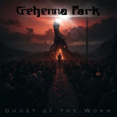 Ghost of the Worm