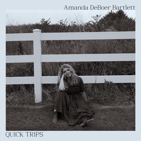 Quick Trips