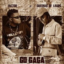 Go Gaga (feat. Gustavo of Lagos)