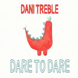 Dare to Dare