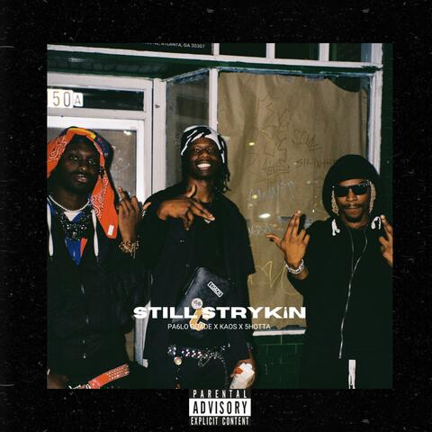 Still Strykin