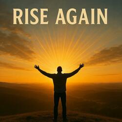 Rise Again