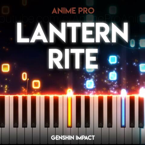Latern Rite (From "Genshin Impact")