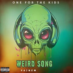 Weird Song