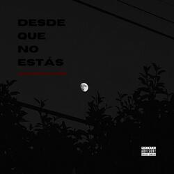 DESDE QUE NO ESTÁS (Acoustic Version)