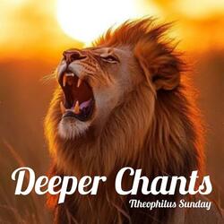 Deeper Chants (Live)