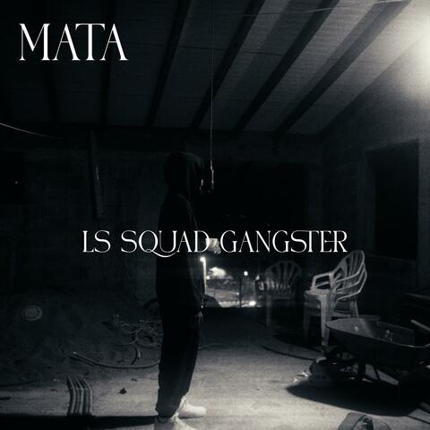 Ls Squad Gangster