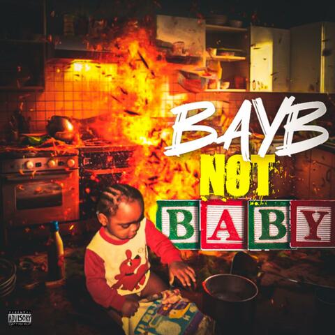 BAYB NOT BABY