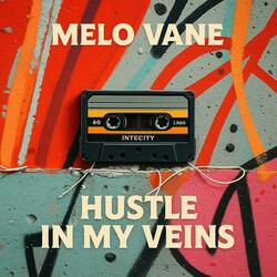 Hustle in my Veins