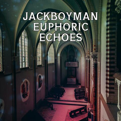 Euphoric Echoes