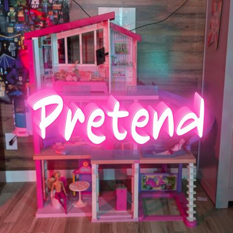 Pretend