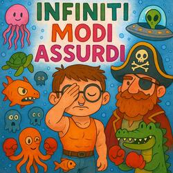 Infiniti Modi Assurdi (SUNO AI 4.0)