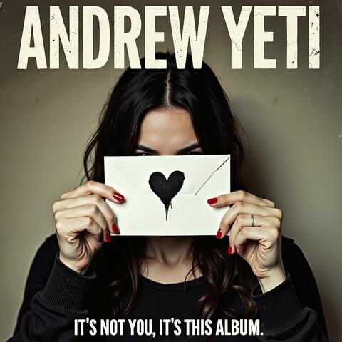 It's Not You, It's This Album.