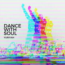Dance with Soul
