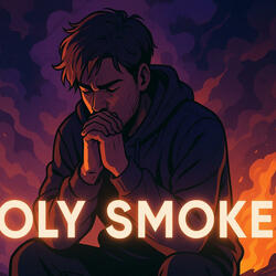 HOLY SMOKE