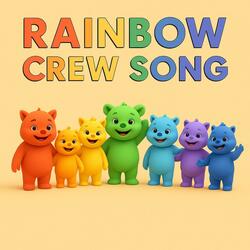 Rainbow Crew Song