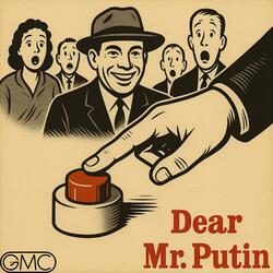 Dear Mr. Putin