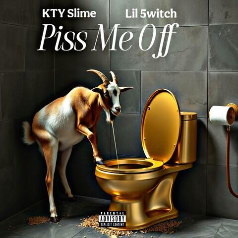 Piss Me Off (feat. Lil 5witch)