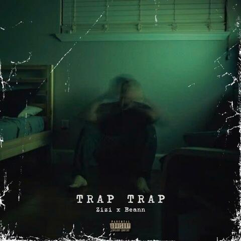 TRAP TRAP (feat. Zizi & Beann)