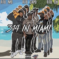 314 In Miami (feat. RTB MB & RTB Capo)