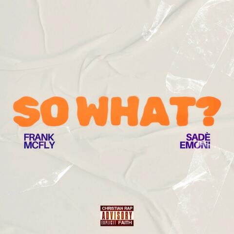 So What (feat. Sade' Emoni)