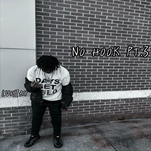 No Hook Pt. 3