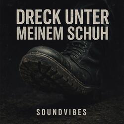Dreck unter meinem Schuh