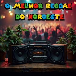 O melhor reggae do nordeste