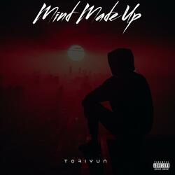 Mind Made Up