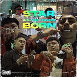 Star Born (feat. FuryGxng & DeadGoeth)