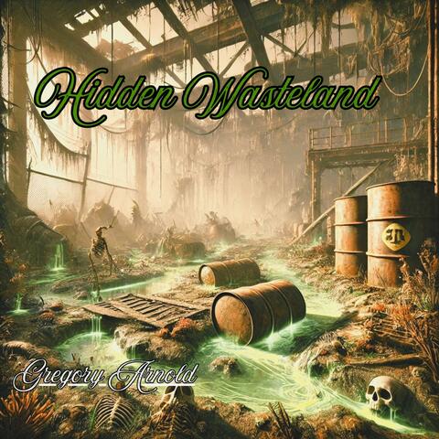 The Hidden Wasteland