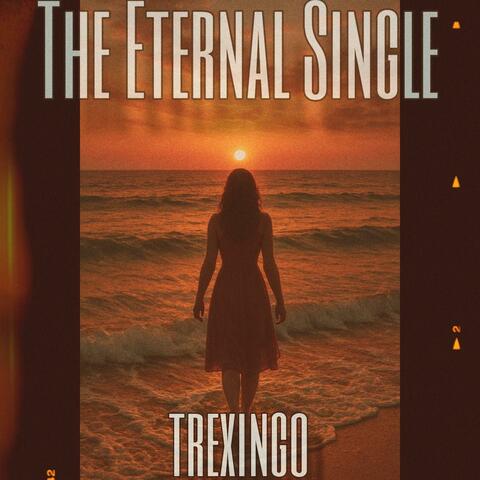 The Eternal Single