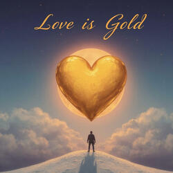 Love Is Gold