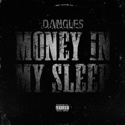 Money In My Sleep