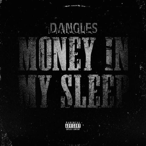 Money In My Sleep