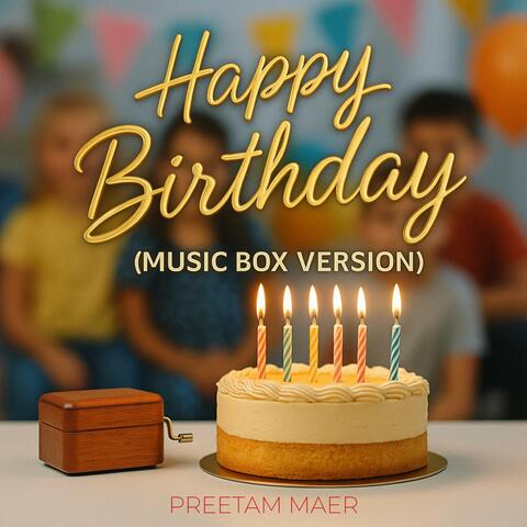 Happy Birthday (Music Box Version)