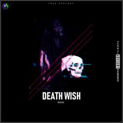 Death Wish (Remix)