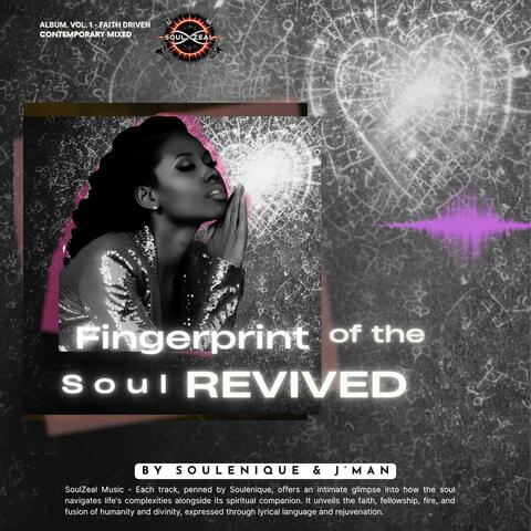 Fingerprint of the Soul Revived