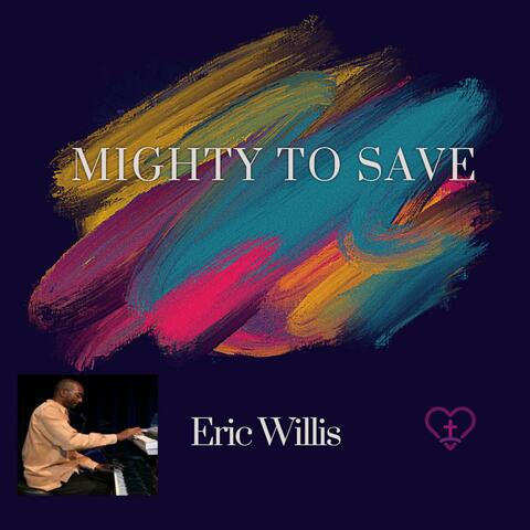 Mighty To Save
